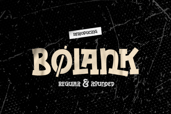Bolank: A Raw Yet Reliable Display Typeface