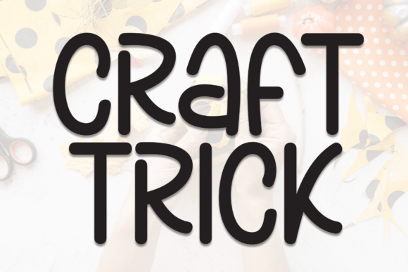 Craft Trick: A Playful Handwritten Font for Standout Titles
